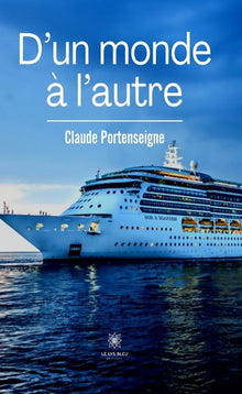 D'un monde à l'autre