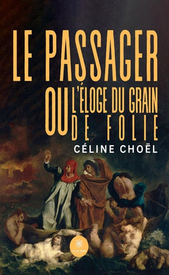 Le passager ou l'éloge du grain de folie