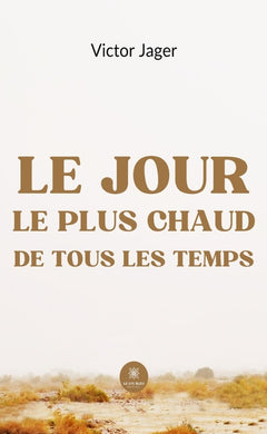 Le jour le plus chaud de tous les temps