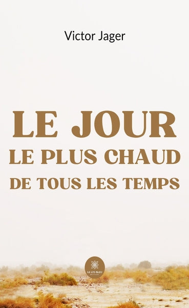 Le jour le plus chaud de tous les temps