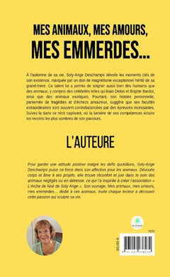 Mes animaux, mes amours, mes emmerdes...