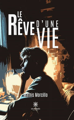 Le rêve d'une vie