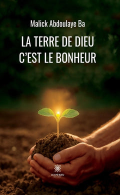 la terre de dieu c'est le bonheur