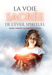 La voie sacrée de l'éveil spirituel