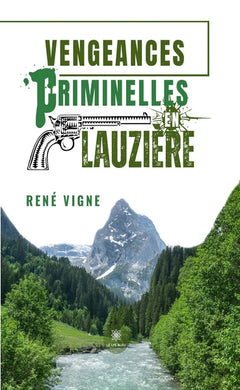 Vengeances criminelles en Lauzière