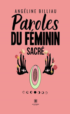 Paroles du féminin sacré