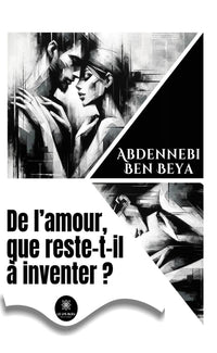 De l'amour, que reste-t-il à inventer ?