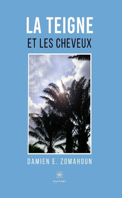 La teigne et les cheveux