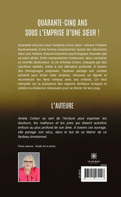 Quarante-cinq ans sous l'emprise d'une soeur !