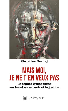 Mais moi, je ne t'en veux pas