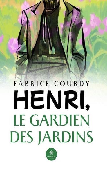 Henri, le gardien des Jardins