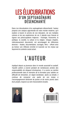 Les élucubrations d'un septuagénaire désenchanté