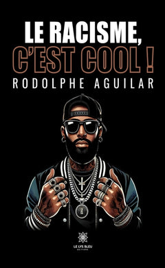 Le racisme, c'est cool !