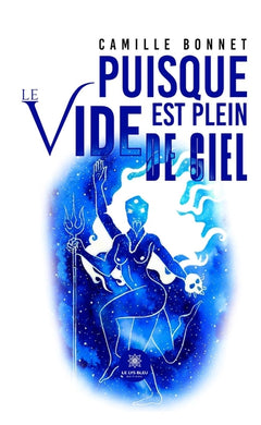Puisque le vide est plein de ciel
