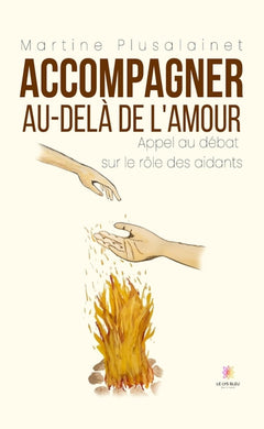 Accompagner au-delà de l'amour