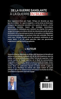 De la guerre sanglante à la guerre du silence