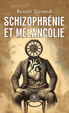 Schizophrénie et mélancolie