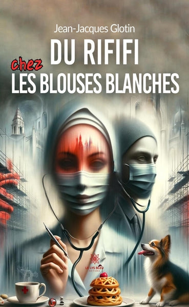 Du rififi chez les blouses blanches