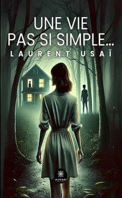 Une vie pas si simple...