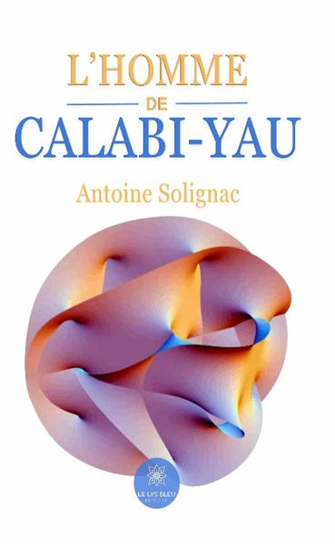 L'homme de Calabi-Yau