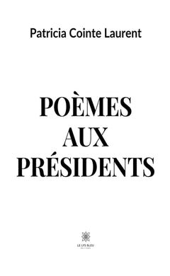 Poèmes aux présidents