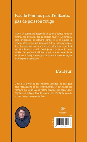 Pas de femme, pas d'enfants, pas de poisson rouge