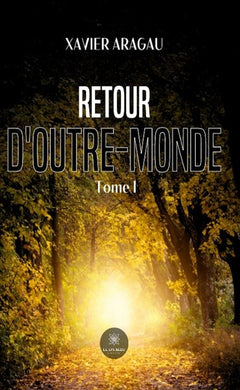 Retour d'outre-monde - Tome I