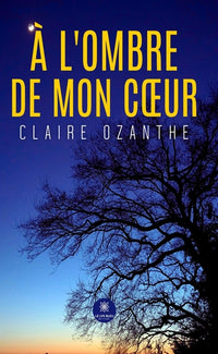 À l'ombre de mon coeur