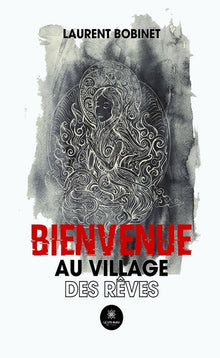Bienvenue au village des rêves