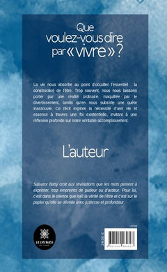 Que voulez-vous dire par « vivre » ?