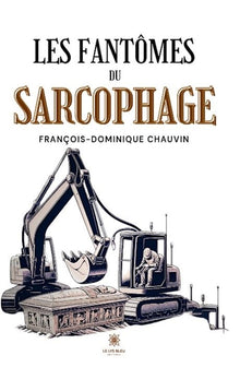 Les phantomes du sarcophage