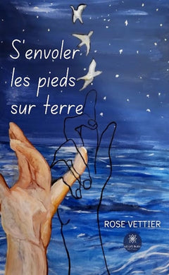 S'envoler les pieds sur terre