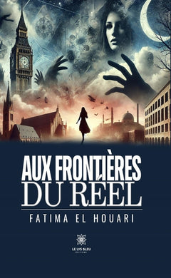 Aux frontières du réel