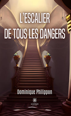 L'escalier de tous les dangers