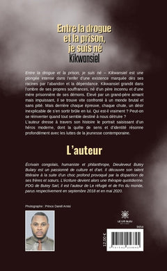 Entre la drogue et la prison, je suis né