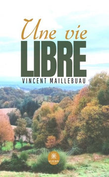 Une vie libre