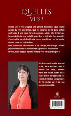Quelles vies !