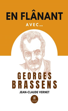 En flânant avec... Georges Brassens