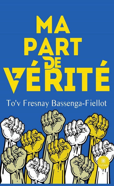 Ma part de vérité