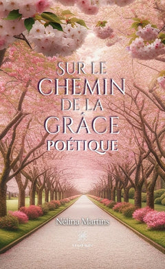 Sur le chemin de la grâce poétique