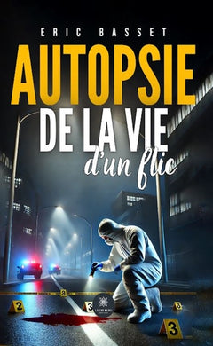Autopsie de la vie d'un flic