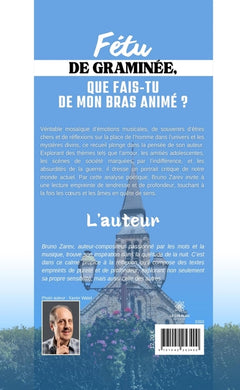 Fétu de graminée, que fais-tu de mon bras animé ?