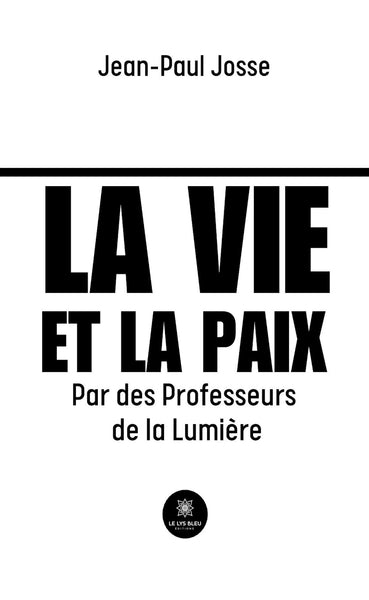 La vie et la paix