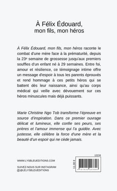 À Félix Édouard, mon fils, mon héros
