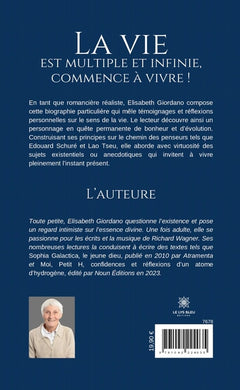 La vie est multiple et infinie, commence à vivre !