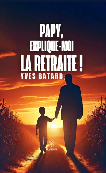 Papy, explique-moi la retraite !