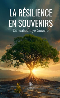 La résilience en souvenirs