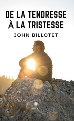 De la tendresse à la tristesse