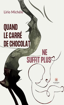 Quand le carré de chocolat ne suffit plus