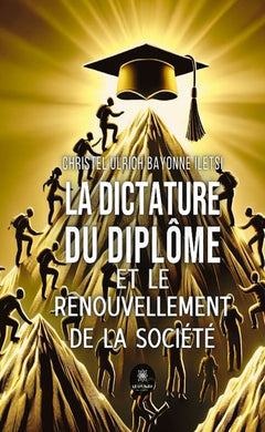 La dictature du diplôme et le renouvellement de la société